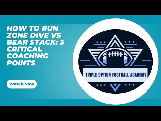 Run Zone Dive vs the Bear Stack: 3 Critical Coaching Points