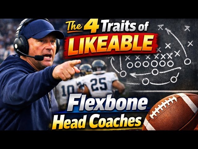 The 4 Traits of LIKEABLE Flexbone Head Football Coaches