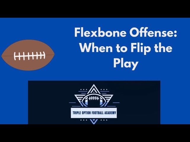 Flexbone Football Offense: When to Flip the Play